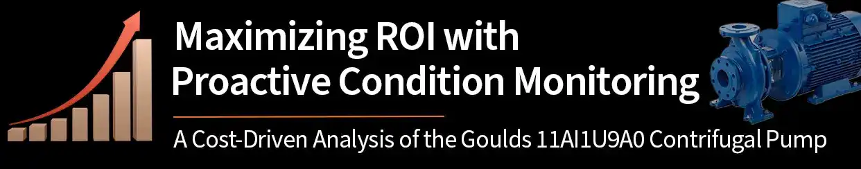 Goulds 11AI1U9A0 centrifugal pump in a pulp and paper manufacturing facility, illustrating the application of proactive condition monitoring to maximize ROI